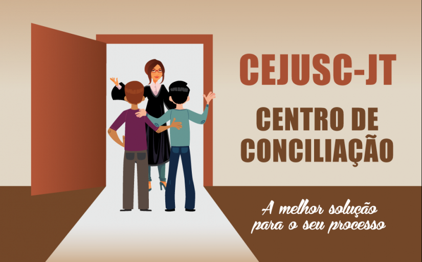 Logo Cejusc. Texto: Cejusc-JT Centro de Conciliação. A melhor solução para o seu caminho