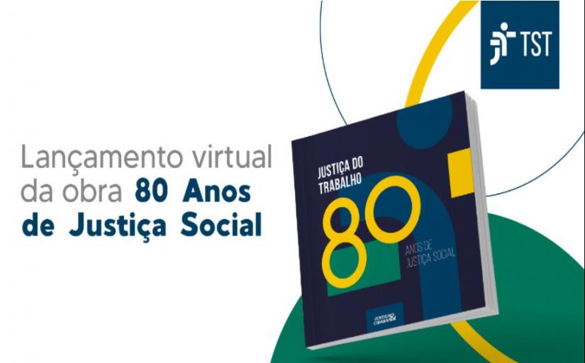 Lançamento virtual da obra 80 anos de Justiça Social