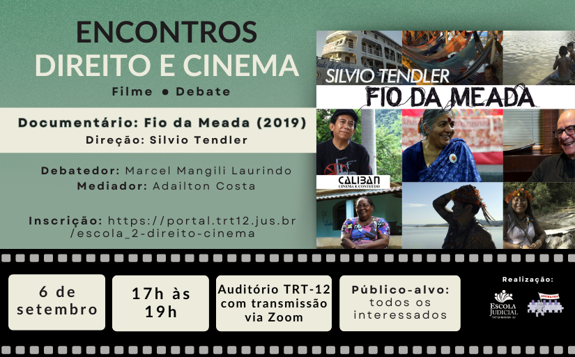 Banner Encontro Direito e Cinema exibe o documentário "Fio da Meada"