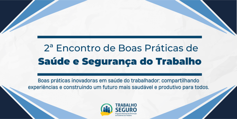 Banner de divulgação do evento "2º Encontro de Boas Práticas de Saúde e Segurança no Trabalho", com fundo branco e detalhes em tons de azul