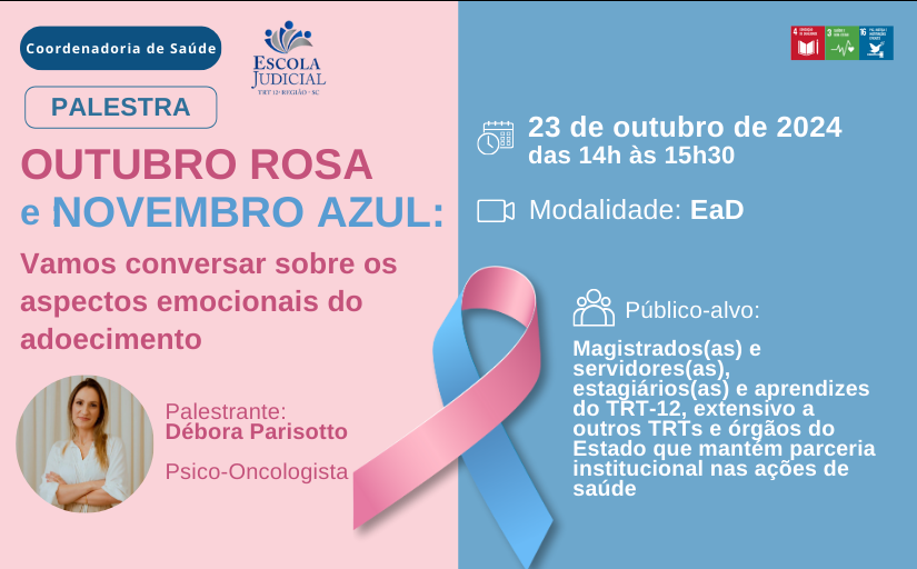 Banner de divulgação do evento Outubro Rosa e Novembro Azul: vamos conversar sobre os aspectos emocionais do adoecimento. 23 de outubro, das 14h às 15h, por EaD. Clique na imagem para mais informações