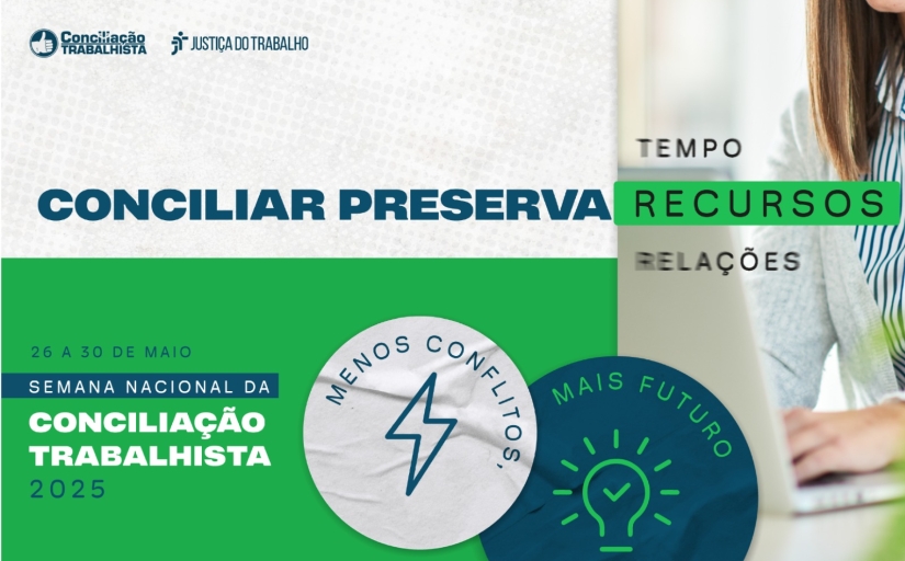 arte semana da conciliação trabalhista 2025. informações no texto.