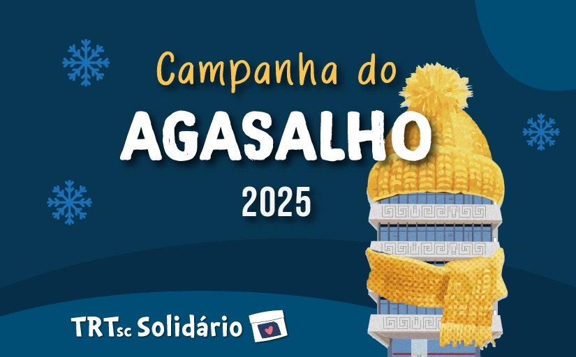 Arte mostra prédio do TRT envolto em um gorro amarelo, com o texto: campanha do agasalho 2025