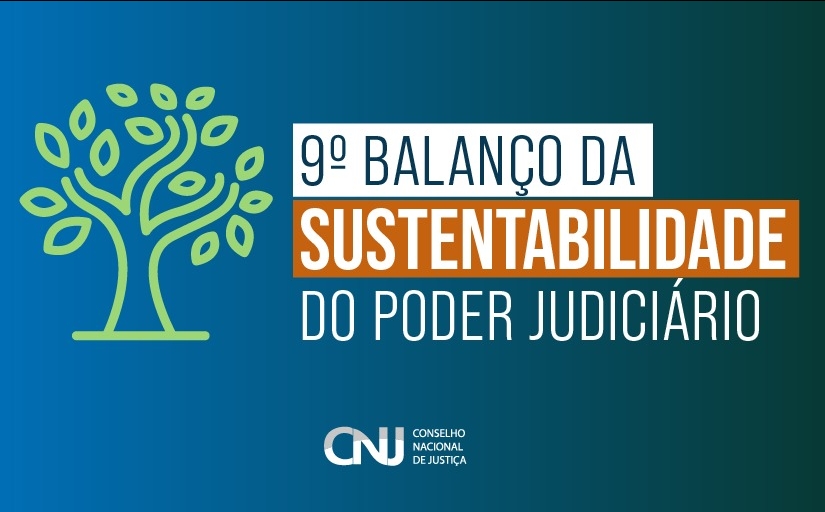 Imagem ilustrativa em azul, com uma árvore na cor verde e o texto: 9º Balanço de Sustentabilidade no Poder Judiciário