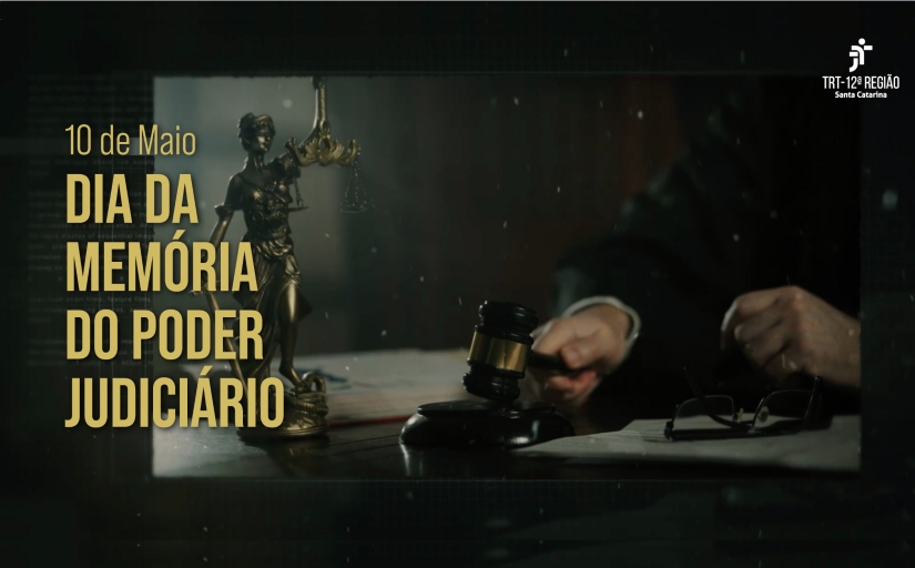 Imagem ilustrativa com o texto: 10 de maio dia da memória do poder judiciário