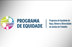 Imagem co  o texto - Programa de Equidade de Raça, Gênero e Diversidade da Justiça do Trabalho