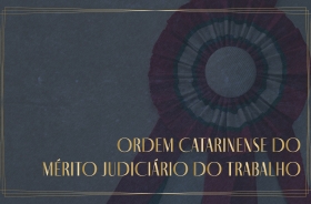 Imagem ilustrativa com o texto Ordem Catarinense do Mérito Judiciário do Trabalho