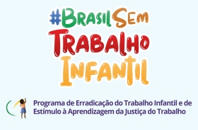 Banner com o texto Brasil Sem Trabalho Infantil 